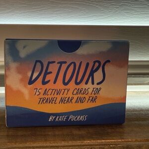 Detours: 75 Activity Cards for Travel Near and Far